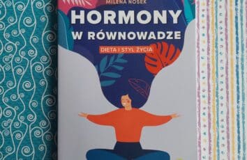 "Hormony w równowadze" autorstwa Mileny Nosek